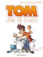 Tom - Tome 01 : Une Vie D'Ado - Preview