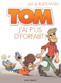 Tom Tome 3 ; J'Ai P'Us D'Forfaiiit ! - Preview