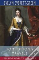 Tom Tufton'S Travels (Esprios Classics)