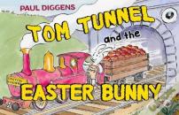 Tom Tunnel And The Easter Bunny
