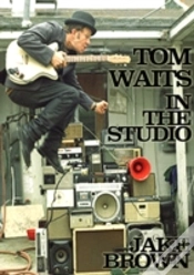 Capa do artigo Tom Waits In The Studio