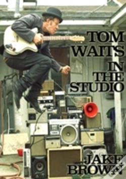 Capa do artigo Tom Waits In The Studio