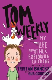 Capa do artigo Tom Weekly 4: My Life And Other Exploding Chickens