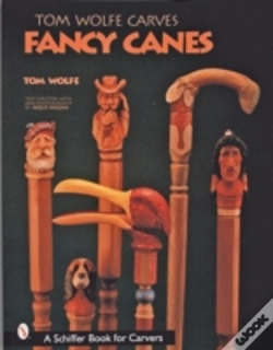 Capa do artigo Tom Wolfe Carves Fancy Canes
