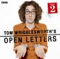 Tom Wrigglesworth'S Open Letters (Series 2, Complete) - Preview