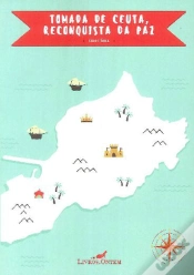 Capa do artigo Tomada de Ceuta, Reconquista da Paz
