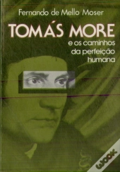 Tomás More e os Caminhos da Perfeição Humana