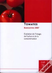 Tomates Barometre 2007 Evolution De L'Image De L'Achat Et De La Consommation