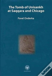 Tomb Of Unisankh At Saqqara And Chicago