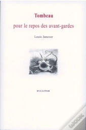 Tombeau Pour Le Repos Des Avant-Gardes