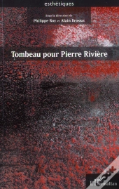 Tombeau Pour Pierre Rivière