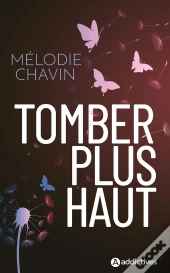Tomber Plus Haut