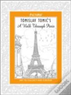 Tomislav Tomic'S A Walk Through Paris (Pictura)