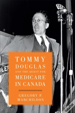 Capa do artigo Tommy Douglas And The Quest For Medicare In Canada