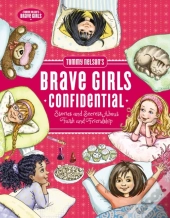 Tommy Nelson'S Brave Girls Confidential