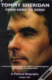 Tommy Sheridan: From Hero To Zero?