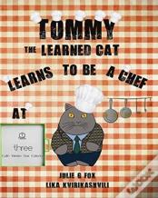 Tommy The Learned Cat Learns To Be A Chef At Three Cafe