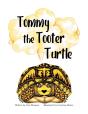 Tommy The Tooter Turtle - Preview
