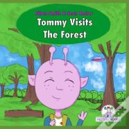Tommy Visits The Forest
