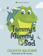 Tommy'S Mummy Is Sad - Preview