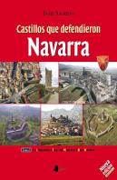 Tomo I . Castillos Que Defendieron Navarra