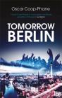 Tomorrow, Berlin - Preview