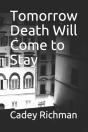 Tomorrow Death Will Come To Stay - Preview