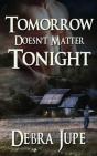 Tomorrow Doesn'T Matter Tonight - Preview