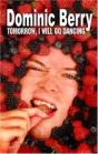 Tomorrow, I Will Go Dancing - Preview