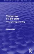 Tomorrow I'Ll Be Slim (Psychology Revivals)