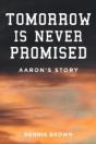 Tomorrow Is Never Promised - Preview