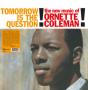 Tomorrow Is the Question! - Vinil - Preview