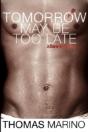 Tomorrow May Be Too Late - Preview