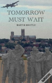 Tomorrow Must Wait