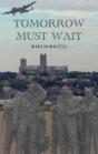Tomorrow Must Wait - Preview
