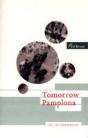Tomorrow Pamplona - Preview
