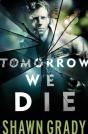 Tomorrow We Die (First Responders Book #2) - Preview