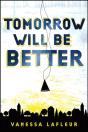 Tomorrow Will Be Better - Preview