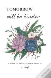 Tomorrow Will Be Kinder