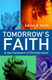 Capa do artigo Tomorrow`S Faith Â€“ A New Framework For Christian Belief