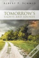 Tomorrow'S Sights And Sounds