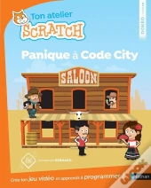 Ton Atelier Scratch : Panique A Code City