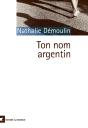 Ton Nom Argentin - Preview