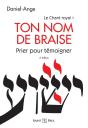 Ton Nom De Braise ; Prier Pour Témoigner - Preview