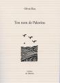 Ton Nom De Palestine - Preview