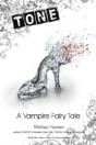 Tone: A Vampire Fairy Tale - Preview