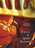Tongue A Queer Anomaly
