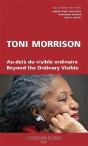 Toni Morrison Au Dela Du Visible Ordinaire - Preview