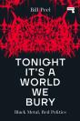 Tonight It'S A World We Bury - Preview