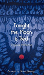 Tonight The Moon Is Red - Preview